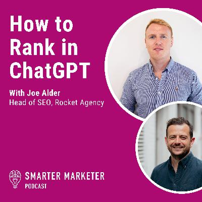 95. How to Rank in ChatGPT w. Joe Alder