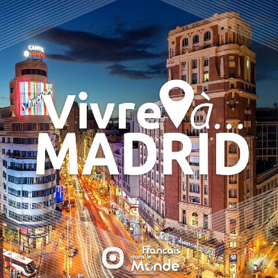 Vivre à Madrid