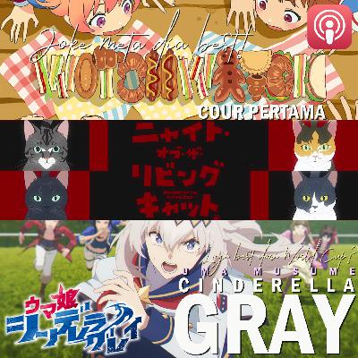SAYONARA SPRING/SUMMER ANIME 2025! UMAMUSUME CINDERELLA GRAY, NYAIGHT OF THE LIVING CAT, COUR 1 WITCH WATCH #SEMBANGANIME 86