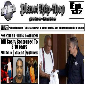 PHHN Ep 132: Bill Cosby Sentenced To 3-10, Lil Wayne Releases His Awaited Album + More PHHN Ep 132: Bill Cosby Sentenced To 3-10, Lil Wayne Releases His Awaited Album + More