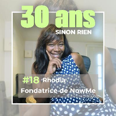 Épisode 18 - Rhodia, fondatrice de Nowme : "On n'a plus le réflexe de se faire de nouveaux ami·e·s après 30 ans"