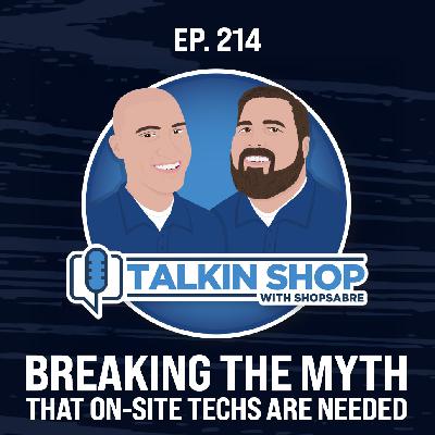 Breaking the Myth that On-Site Techs are Needed | Ep 214