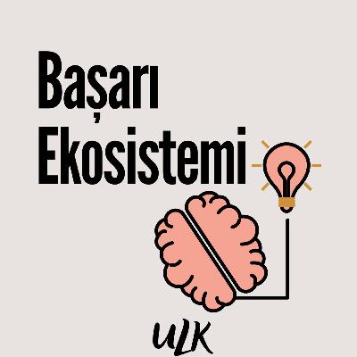 S2 E8| Başarı Ekosistemi