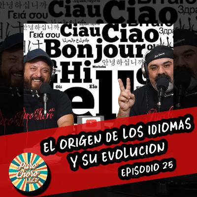 El Origen de los idiomas y su evolución │ Puro Choro ALV Episodio 25