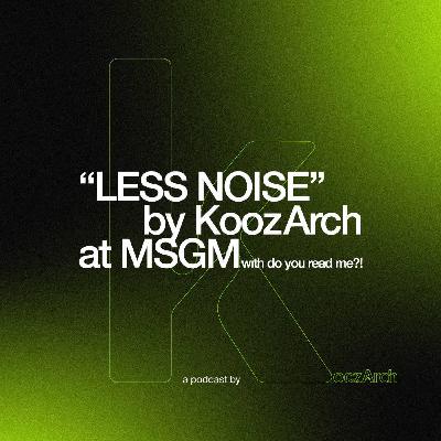 Space Between LESS NOISE | with Federico Sargentone and Noemi Biasetton