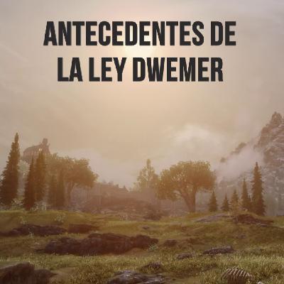 Antecedentes de la Ley Dwemer