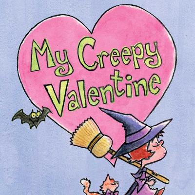 My creepy Valentine by Arthur Howard My creepy Valentine by Arthur Howard