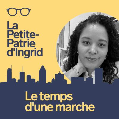 Épisode 2 : La Petite-Patrie d'Ingrid Épisode 2 : La Petite-Patrie d'Ingrid