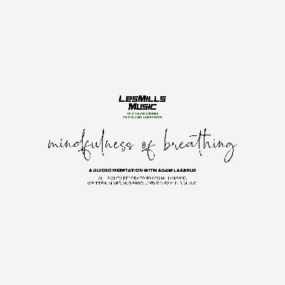 Les Mills Mindfulness — Mindfulness of breathing