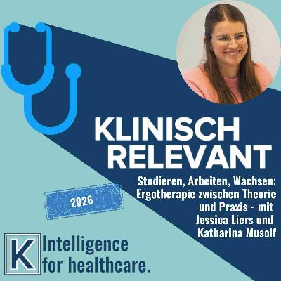 Studieren, Arbeiten, Wachsen: Ergotherapie zwischen Theorie und Praxis - mit Jessica Liers und Katharina Musolf