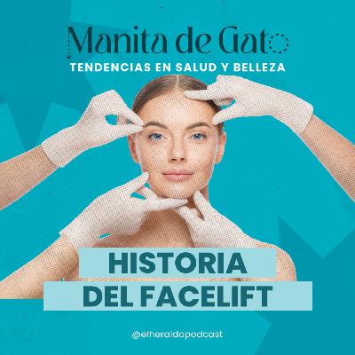 Facelift:  la cirugía que redefinió el rejuvenecimiento facial