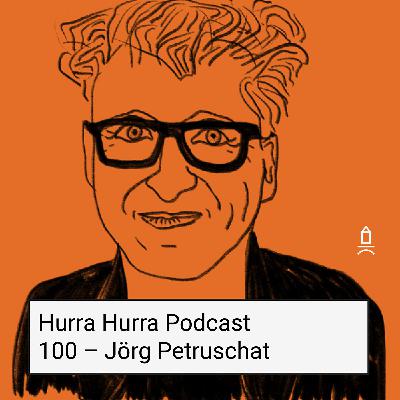 100 Hurra Hurra x Jörg Petruschat