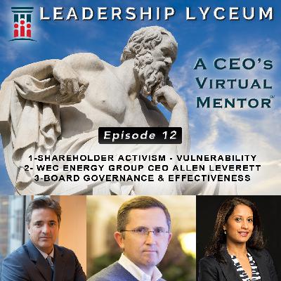 Shareholder Activism; Board Governance & Effectiveness; and Conversation with WEC Energy CEO, Allen Leverett