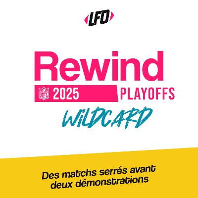 Rewind WildCard Weekend et Preview Divisional, 2025 - Le Front Office #412 Rewind WildCard Weekend et Preview Divisional, 2025 - Le Front Office #412