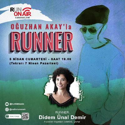 Didem Ünal Demir - Oğuzhan Akay'la RUNNER