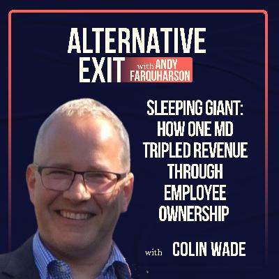 Sleeping Giant: How One MD Tripled Revenue Through Employee Ownership | Colin Wade, Chemco Sleeping Giant: How One MD Tripled Revenue Through Employee Ownership | Colin Wade, Chemco