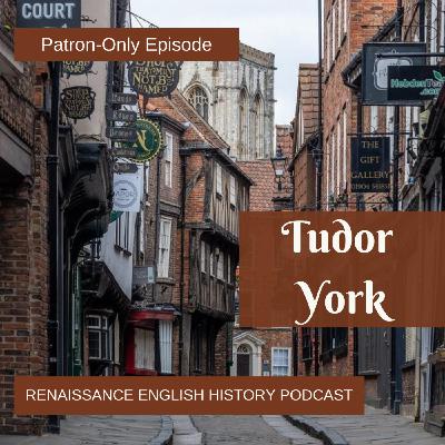 A Tour of Tudor York