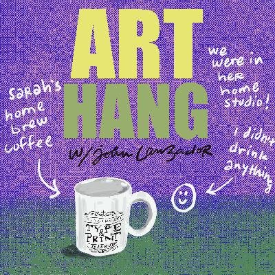 Episode 36:Hanging w/ Sarah Rodriguez at her home studio Episode 36:Hanging w/ Sarah Rodriguez at her home studio