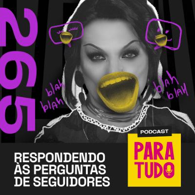 #265 - Respondendo às perguntas de vocês #265 - Respondendo às perguntas de vocês