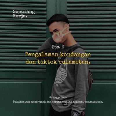 Eps.6 : Pengalaman kondangan dan tiktok culametan