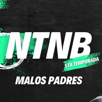 Malos padres - T5E8 - No Tenemos Nombres Bíblicos