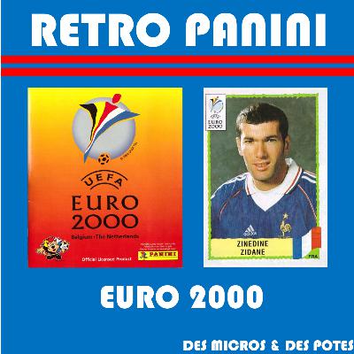 Retro Panini Euro - Episode 4 - Belgique-Pays-Bas 2000
