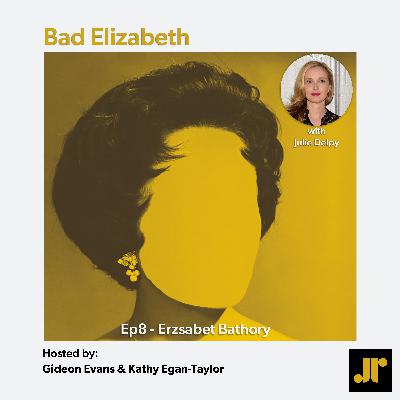 Bad Elizabeth - Erzsebet Bathory with Julie Delpy Bad Elizabeth - Erzsebet Bathory with Julie Delpy