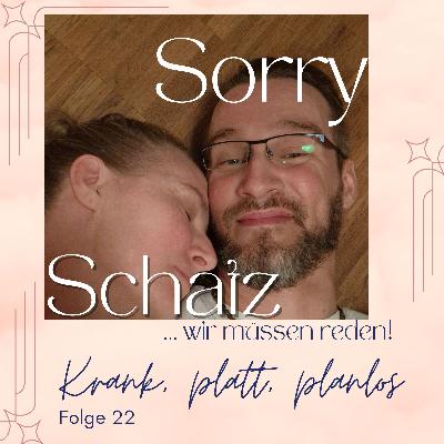 #22 Krank, platt, planlos – warum Zwangspausen Beziehungen retten