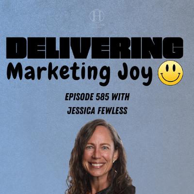 Delivering Marketing Joy Episode 585 - Understanding the Sales and Marketing Divide