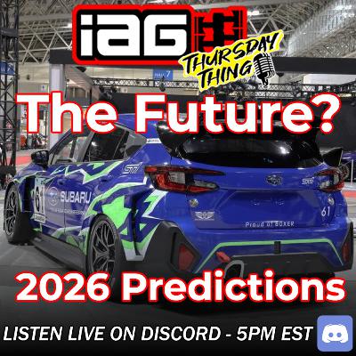 IAG Thursday Thing EP.111: Predictions 2026. How did we get here?