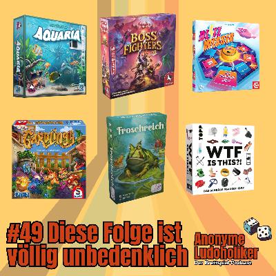 #49 Diese Folge ist völlig unbedenklich