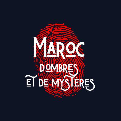 Bienvenue dans Maroc d'Ombres et de Mystères.