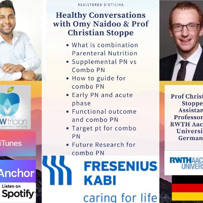 S2 E7 Combination Enteral nutrition and Parenteral in critically ill patients, with Prof Stoppe- Germany
