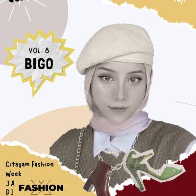 Bigo Vol.8 - Citayam Fashion Week jadi Fashion Daily Bigo Vol.8 - Citayam Fashion Week jadi Fashion Daily