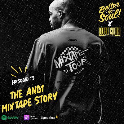 Better Go Soul S1E13: STREETBALL - The And1 Mixtape Story