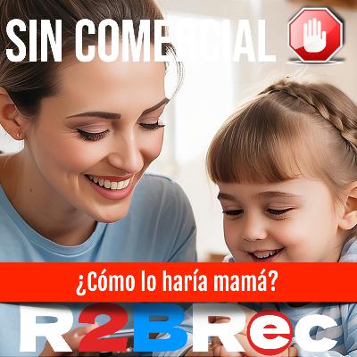 1808 ¿Cómo lo haría mamá? 1808 ¿Cómo lo haría mamá?