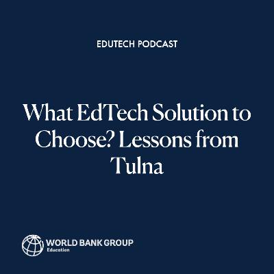 What EdTech Solution to Choose? Lessons from Tulna