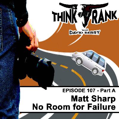 107A Matt Sharp - No Room for Failure 107A Matt Sharp - No Room for Failure