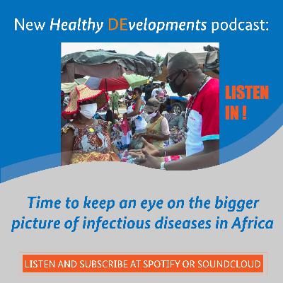 Time to keep an eye on the bigger picture of infectious diseases in Africa