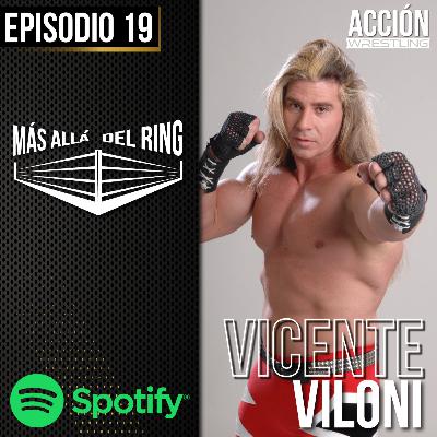 Más Allá Del Ring- Episodio #19 Vicente Viloni