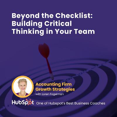 Beyond the Checklist: Building Critical Thinking in Your Team