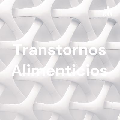 Transtornos Alimenticios