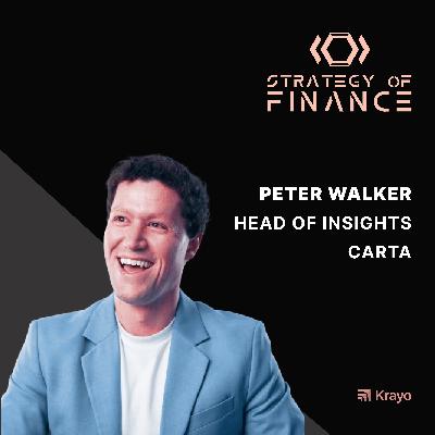 EP 023 - Data, Insights, Funding Winter, Compensation & Marketing with Peter Walker, Head of Insights at Carta EP 023 - Data, Insights, Funding Winter, Compensation & Marketing with Peter Walker, Head of Insights at Carta