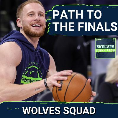 WOLVES SQUAD SHOW: Finding a PATH TO THE FINALS For the Minnesota Timberwolves