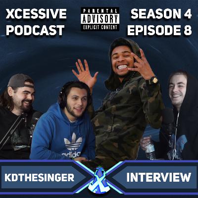 The KDTheSinger Interview - XCESSIVE Podcast S.4 EP. 8 The KDTheSinger Interview - XCESSIVE Podcast S.4 EP. 8