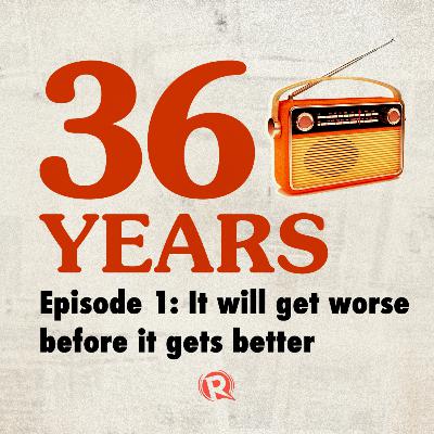 Episode 1: It will get worse before it gets better