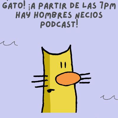 Vuelven los Hombres Necios parte LXXI, el doce del doce