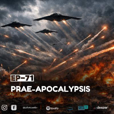 PilotCast I EP 71 I PRAE-APOCALYPSIS PilotCast I EP 71 I PRAE-APOCALYPSIS