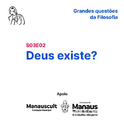 Deus existe? (S03E02) Deus existe? (S03E02)