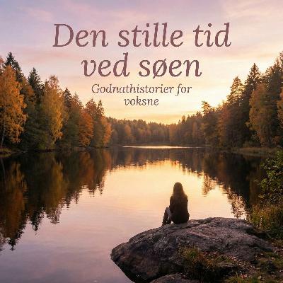 Den stille tid ved søen